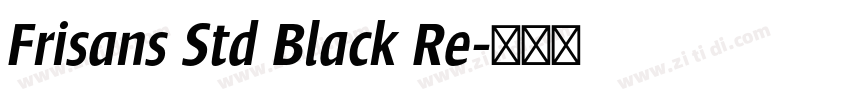 Frisans Std Black Re字体转换